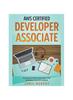 Книга AWS Certified Developer Associate Step by Step Certification Study Guide, To Pass the Developers Exam With Confidence