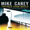 Thicker Than Water by Mike Carey Paperback Book 9781841496566