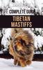 Книга The Complete Guide To the Tibetan Mastiff : Finding, Raising, Training, Feeding, and Successfully Owning a Tibetan Mastiff