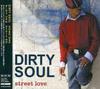 CD DIRTY SOUL - Street Love  HSCD004 Japan ObiMusic Others Used