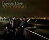 CD TVXQ - Forever Love (with DVD) RZCD45768B Rhythm Zone 2007 Japan ObiDance & Electronica Used
