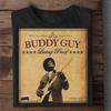 Футболка Buddy Guy Living Proof 74 Years Young Все размеры от S до 5XL BS054