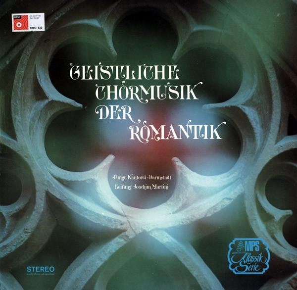 LP Record JUNGE KANTOREI LEITUNG JOACHIM CAR Geistliche Chormusik Der Romantik MPS13004ST MPS Records 1970 Germany Classical Used