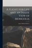 Книга A Flight for Life and an Inside View of Mongolia
