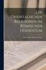 Книга Die Orientalischen Religionen Im Romischen Heidentum