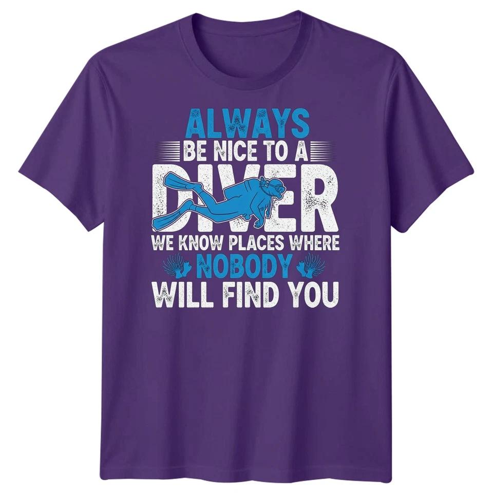 Always Be Nice To A Diver Scuba Diving Sports Mens T Shirt Underwater 7