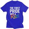 The First Pride Was A Riot Rainbow T Shirt for Unisex Short Sleeve Fashion Casual Clothing Summer Style Pure Cotton Camisetas