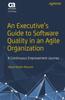 Книга An Executive's Guide To Software Quality In an Agile Organization : A Continuous Improvement Journey