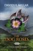 The The Dog Roses : Na Feirdhriseacha Book