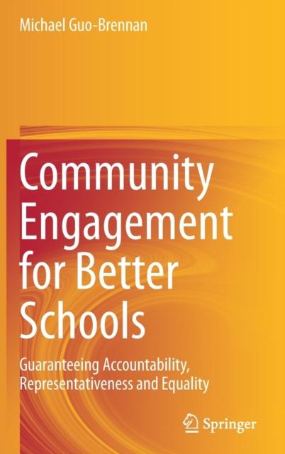 The Community Engagement for Better Schools : Guaranteeing Accountability, Representativeness and Equality Book