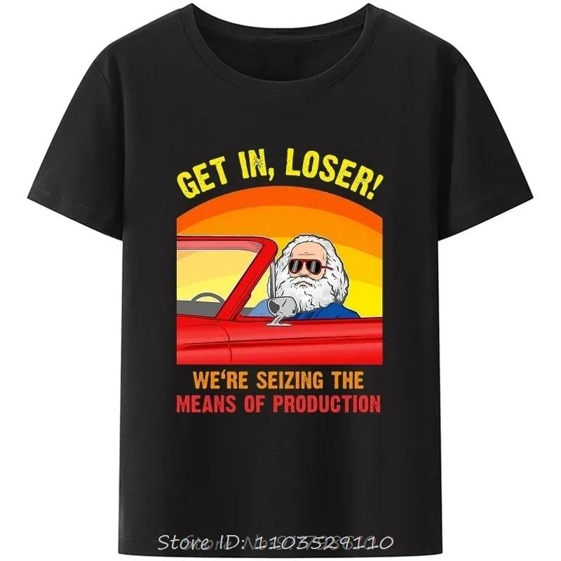 Карл Маркс Садись, неудачник, Мы захватываем средства производства Футболка Мужская одежда Коммунизм Социализм Футболка Ropa Hombre Camisetas