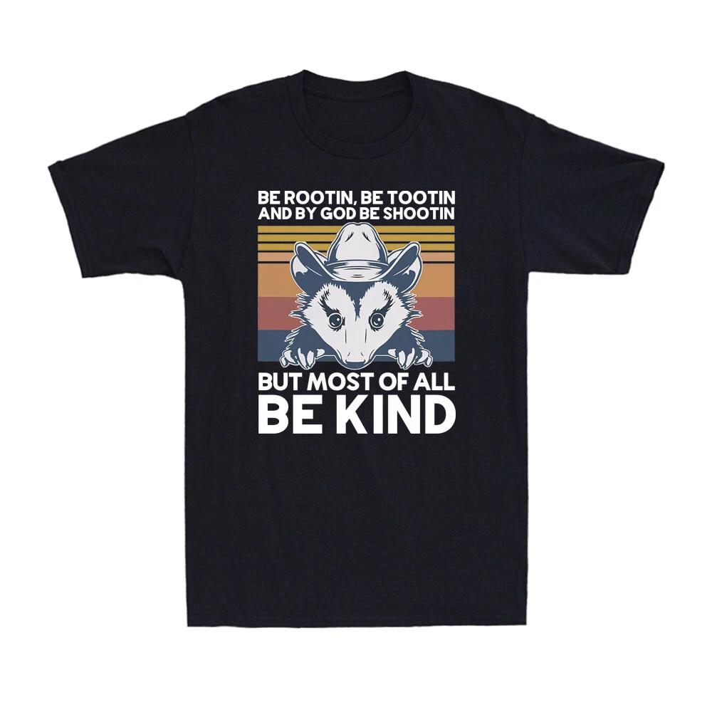 Opossum Be Rootin Be Tootin And By God Be Shootin Vintage Inspired Men's T-Shirt
