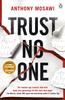 The Trust No One : I Am Pilgrim Meets Orphan X In This Explosive Thriller. You Won't Be Able To Put It Down Book