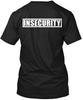 Insecurity T-Shirt Made In the USA Size S To 5XL