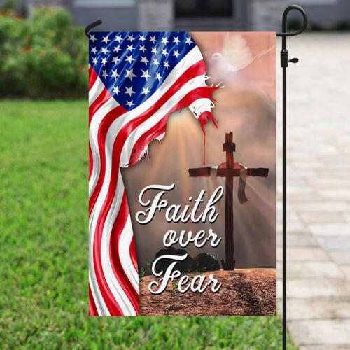 Faith Over Fear. Jesus Christian Cross American ag Garden ag ANM VVL YYX EEZ