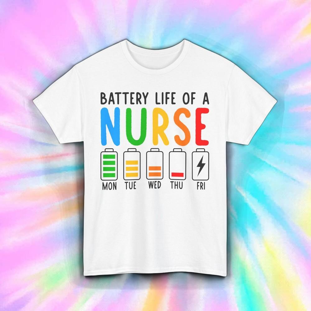 Funny Nurse Battery Life Week Humor Graphic Work Gift T-Shirt S-5XL