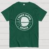 Always Need More Space Cotton Casual Cool Loose T-Shirt