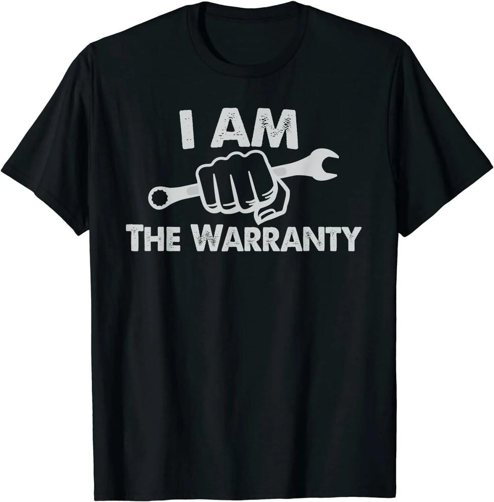 I Am The Warranty Fix Myself Truck Parts T-Shirt Unisex T-Shirt