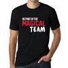 Men’s Vintage Tee Shirt Graphic T Shirt Be Part of The Magical Team Deep Black White Text