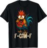 F Caw F Петух Смешная Птица Fcawf Куриный Шептун Fawk Off Футболка