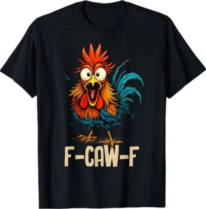 F Caw F Петух Смешная Птица Fcawf Куриный Шептун Fawk Off Футболка