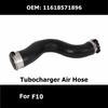Automotive Accessories Tubocharger Air Hose for F10 518d 520d 520d 525d 530d Booster Intake Hose Intercooler Pipe