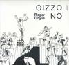 Виниловая пластинка ROGER DOYLE - Oizzo No 24CACKLP Cacophonic 2018 Великобритания Танцевальная и электронная музыка