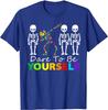 Skeleton Dabbing Dare To Be Yourself T Shirt Funny Autism T-Shirt NormalFitness Tight Tees Prevalent Cotton Top T-shirts