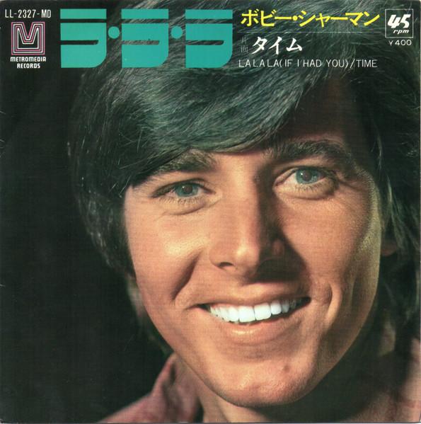 7-дюймовая пластинка BOBBY SHERMAN La La La If I Had You Time L2327MD METROMEDIA RECO 1970 Япония Рок Б/у