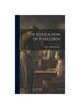 Книга The Education of Children