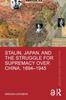Книга Stalin, Japan, and the Struggle for Supremacy Over China, 1894???1945
