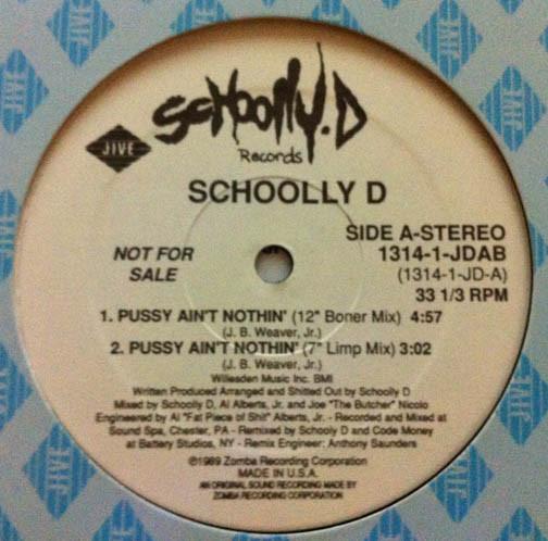 12-дюймовая пластинка SCHOOLLY D - Pussy Ain't Nothing 13141JDAB Jive 1989 US Рэп и хип-хоп/R&B Б/У