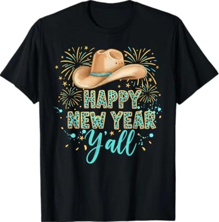 Happy New Year Y'all Western New Years Eve Cowgirl T-Shirt