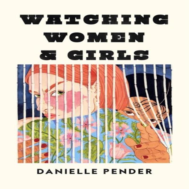 Watching Women amp Girls by Danielle Pender Hardback Book 9780008472467