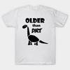 Футболка женская смешная Older Than Dirt Dinosaur Cartoon Harajuku Print Kawaii футболка летняя женская футболка с коротким рукавом топ