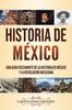 Книга Historia De Mexico : Una Guia Fascinante De La Historia De Mexico Y La Revolucion Mexicana