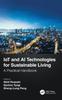 Книга IoT and AI Technologies for Sustainable Living : A Practical Handbook