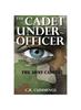 Книга The Cadet Under-Officer : The Army Cadets