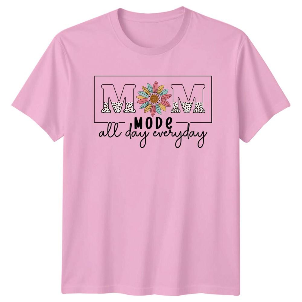 Mom Mode All Day Everyday TShirt Floral Mothers Day Gift