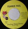 7inch Record FRANKIE PAUL - Feeling Deep Down SP06 Super Power 2003 Jamaica Reggae, Ska & Dub Used