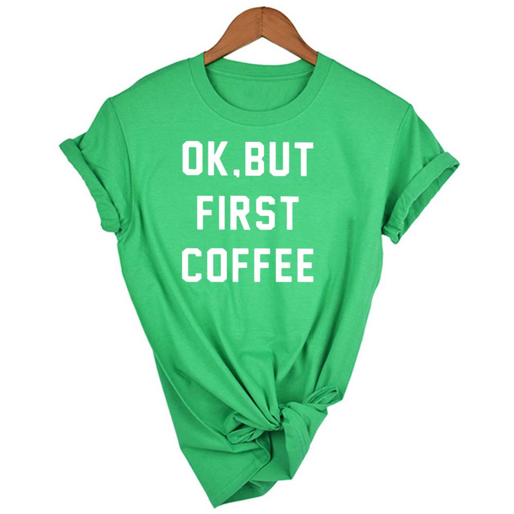 Ok But First Coffee Women Shirts Summer Casual Tee Streetwear Short Tshirt Korean Kawaii Funny T