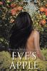 Книга Eve's Apple : A Historical Novelette On How Eden Was Lost But Prophesied Regained