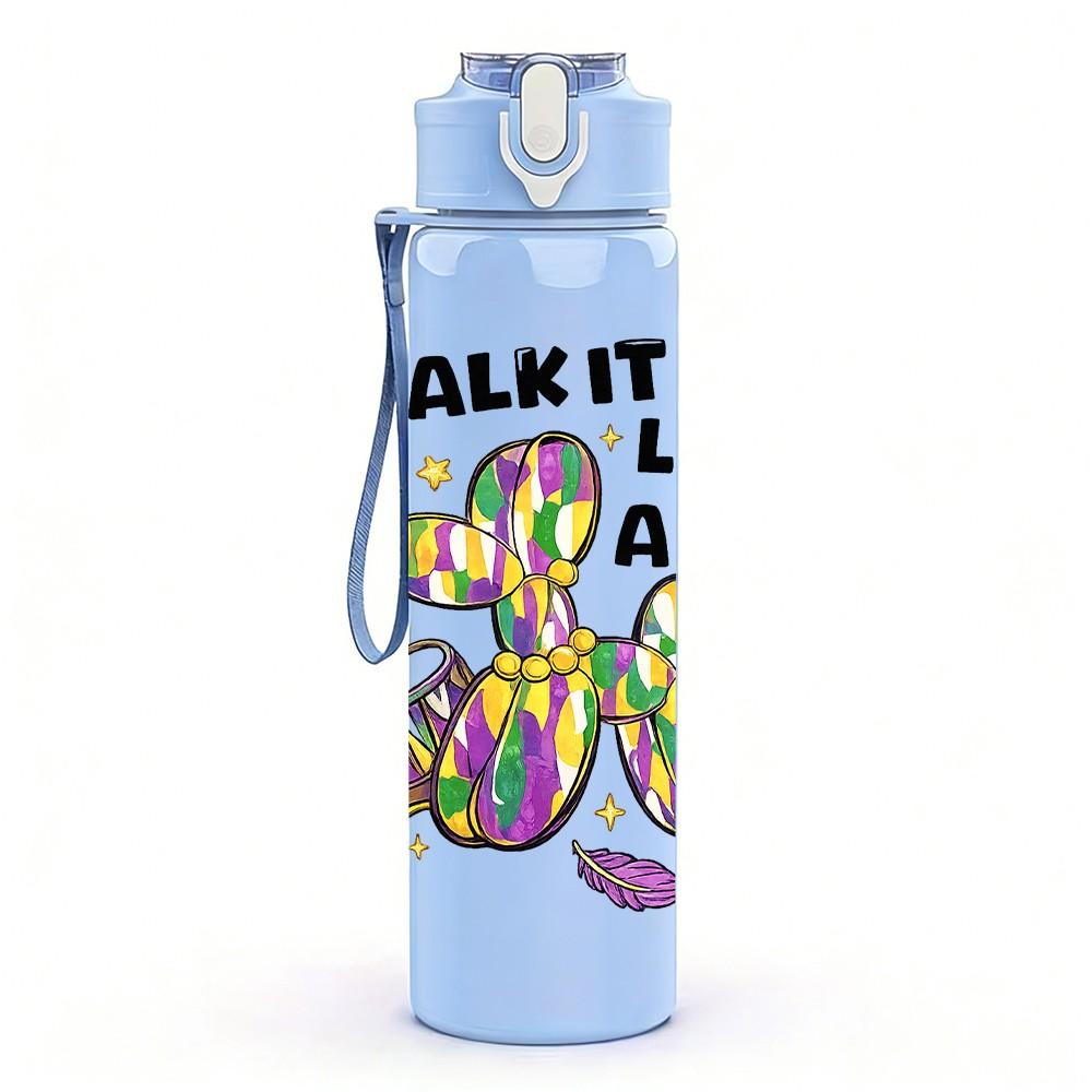 1PC Walk It Like A Text Art Print 750ml Color Plastic Sports Water Bottle Leakproof Flip Straw Lid Suitable for Sports Office Home Use