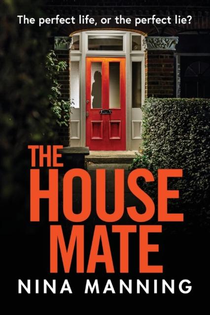 Книга The House Mate : A Gripping Psychological Thriller You Won't Be Able To Put Down