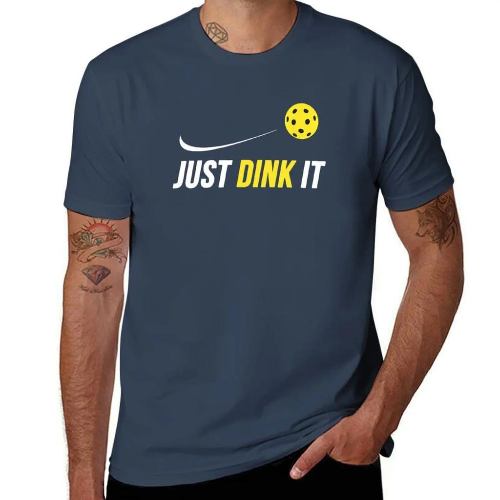 Just dink it funny pickleball T-Shirt summer clothes vintage basketball graphic tees t shirts for men