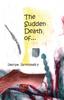 Книга Sudden Death Of--