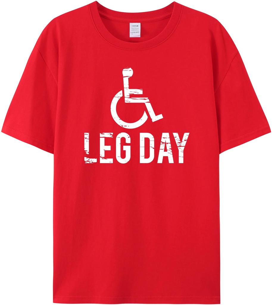 Leg Day Графическая новинка Саркастические забавные футболки Высокое качество 180GSM 100% хлопок Крутые топы Футболки