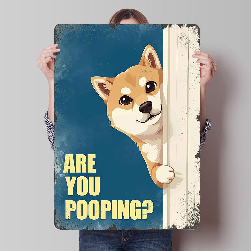 Shiba Inu Are You Pooping Metal Poster Customized Wall Art Retro Vintage Tinplate Signs for Home Decor Wand Deko Bar Accessories