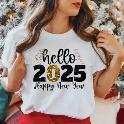 Hello 2025 принтованные женские футболки модная повседневная одежда с коротким рукавом и круглым вырезом забавные новогодние женские топы праздничные подарки на вечеринку футболка