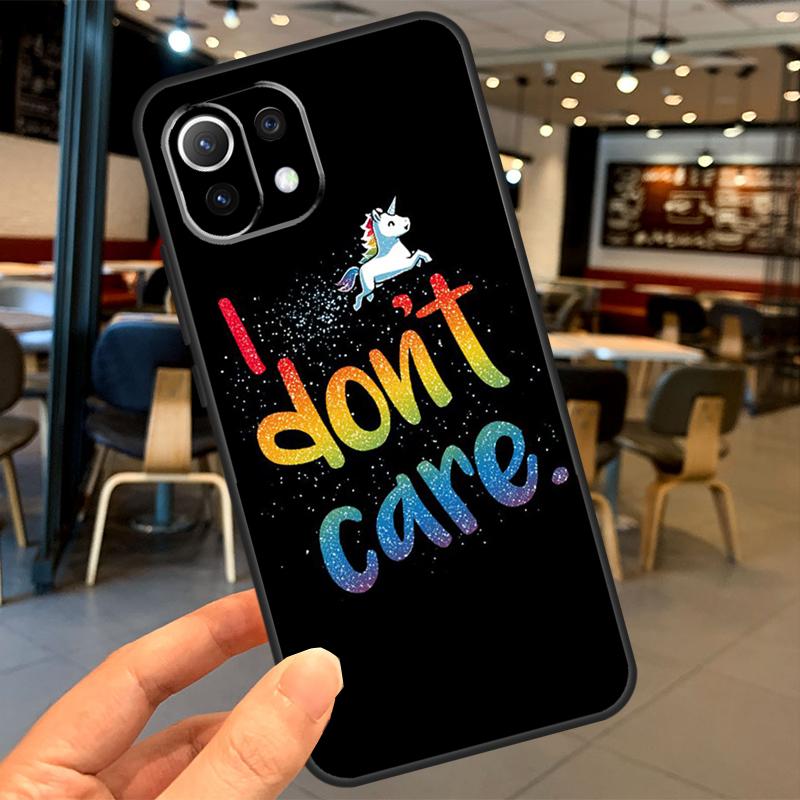 I don't care Case For Xiaomi 14T 11T 12T 13T Pro 13 14 15 Ultra POCO X7 Pro X3 X5 X6 F5 F6 M6 Pro Coque
